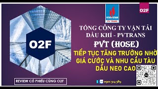 Cổ phiếu PVT 2023 (PVTrans): Kỳ vọng tiếp tục tăng trưởng nhờ nhu cầu và đơn giá thuê tàu neo cao.