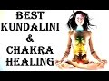 BEST KUNDALINI & CHAKRA HEALING & ACTIVATION : VERY VERY POWERFUL !!