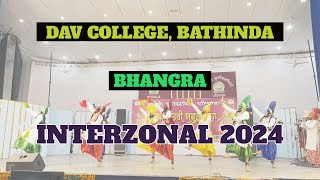 DAV BATHINDA BHANGRA || INTERZONAL 2024 || PUNJABI UNIVERSITY PATIALA