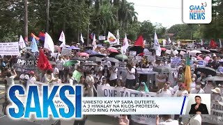 Pagpapaalis sa puwesto kay VP Sara Duterte, ipinanawagan sa 3 hiwalay na kilos-protesta;... | Saksi