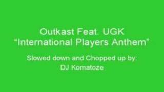 UGK feat. OutKast  "International Players Anthem"