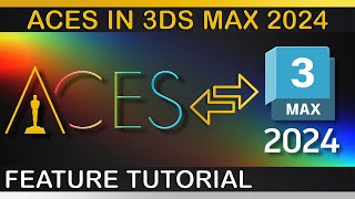 V-Ray | 3ds Max 2024 ACES Workflow