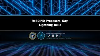 IARPA ReSCIND Proposers' Day LightningTalks