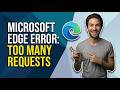How To Fix Microsoft Edge Error Too Many Requests (Easy Guide)