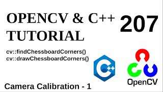 OPENCV & C++ TUTORIALS - 207 | Camera Calibration | findChessboardCorners()
