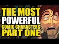 The Most Powerful Comic Characters Ever Part 1 | Comics Explained