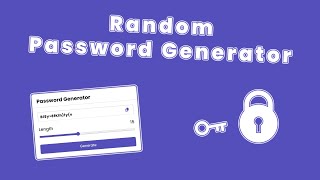 How to Create Random Password Generator | in #Javascript , #Html , #Css