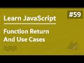 Learn JavaScript In Arabic 2021 - #059 - Function Return And Use Cases