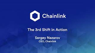 The 3rd Shift in Action (Sergey Nazarov, Chainlink - ETHDenver 2020)