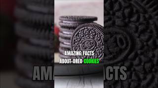 Amazing facts about Oreo Cookies #shorts