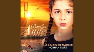 Dön Gel Anne (Elif Orijinal Dizi Müzikleri)