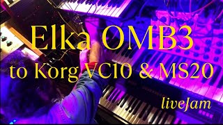 Elka OMB3 to Korg VC10 \u0026 MS20 ext. signal input / LiveJam