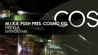 M.I.K.E. Push presents Cosmo Kid - Freysa