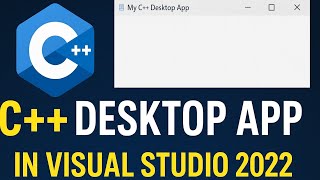 The Easiest Way to Create a C++ Windows App (Visual Studio 2022)