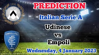 Udinese vs Empoli Prediction and Betting Tips | January 4, 2023