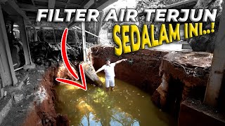 #74 PENDOPO | GAK NYANGKA TERNYATA FILTER KOLAM AIR TERJUN LEBIH DALAM DARI TINGGI BADAN GW..!