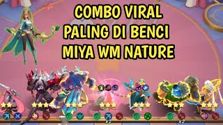 COMBO VIRAL PALING DI BENCI MIYA WM NATURE ‼️ FANNY SKILL 3 MAGIC CHESS