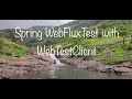 Spring WebFluxTest WebTestClient | Reactive Spring | Spring 5