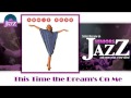 Annie Ross - This Time the Dream's On Me (HD) Officiel Seniors Jazz