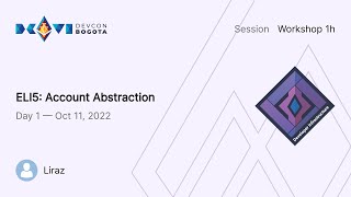 ELI5: Account Abstraction by Liraz | Devcon Bogotá