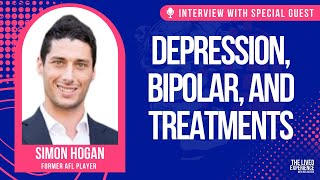 Former Geelong Cat, Simon Hogan on Depression, BiPolar, Treatments plus more.