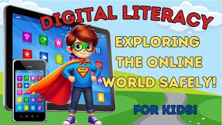 Stay Safe Online | Digital Literacy for Kids!