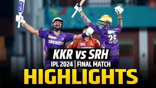 IPL KKR vs SRH IPL 2024 FINAL MATCH HIGHLIGHTS || #ipl #ipl2024 #tataipl #tataipl2024 #kkr #kkrvssrh