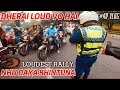 NHU DAYA BHINTUNA | LOUDEST RALLY | PART 2