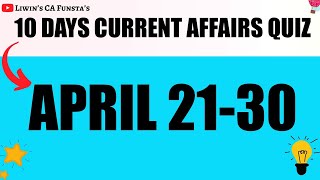 Part - 2 APRIL 21-30 | 10 Days current affairs quiz | RRB PO MAINS 2020 | CA FUNSTA | Mr.Liwin