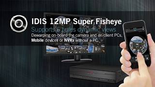 [ IDIS 12MP Super Fisheye ] Supports 6 types dynamic views