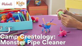 Online Class: Camp Creatology: Monster Pipe Cleaner | Michaels