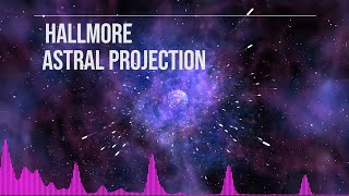 [AUDIO SPECTRUM] Hallmore - Astral Projection