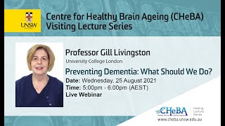 Preventing Dementia: What Should We Do? | Professor Gill Livingston