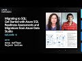 Migrating to SQL: Get Started w/ Azure SQL Readiness Assessments & Migrations from ADS (Ep. 6)