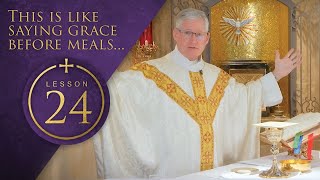 Lenten Lessons on the Mass Premium Edition - 24 Prayer Over the Gifts