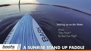 Sunrise SUP: Waking Up on the Water