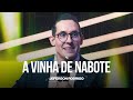 A vinha de Nabote - Jefferson Rodrigo