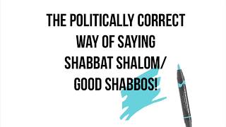 Good shabbos/Shabbat shalom