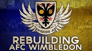 Rebuilding AFC Wimbledon - Ep.43 It's Like I've Won The Lottery! | Football Manager 2016