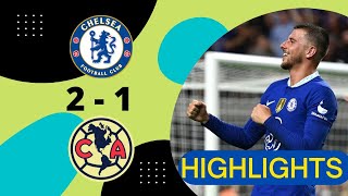 Chelsea vs Club America 2-1 Extended Highlights & Goals 2022 HD