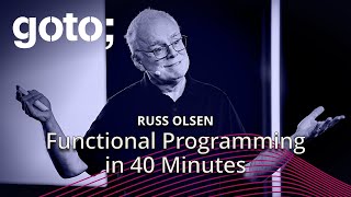 Functional Programming in 40 Minutes • Russ Olsen • GOTO 2024
