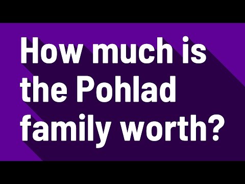 How much is the Pohlad family worth?