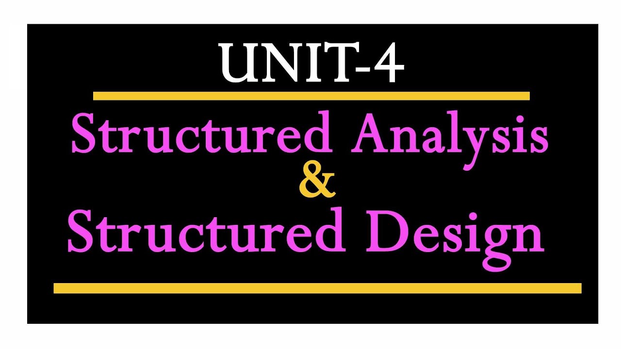 U=4 (L-1) Structured Analysis & Structured Design (System Analysis And ...