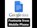 Add Footnote in Google docs from Mobile Phone