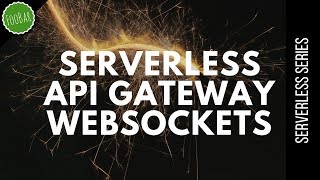 Simple application with API Gateway Websockets | Serverless