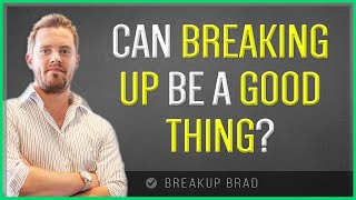 Can Breaking Up SAVE Your Relationship?