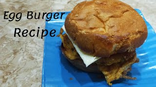 Egg Burger Recipe