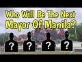 POLL SURVEY WHO WILL BE THE NEXT MAYOR  OF MANILA?