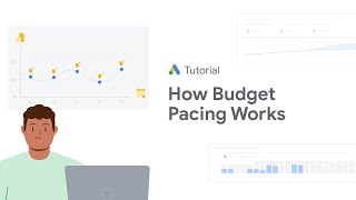 Google Ads Tutorials: How Google Ads Budget Pacing Works