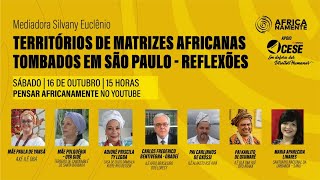 TERRITÓRIOS DE MATRIZES AFRICANAS TOMBADOS EM SÃO PAULO - REFLEXÕES